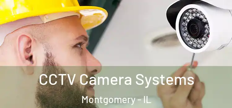  CCTV Camera Systems Montgomery - IL