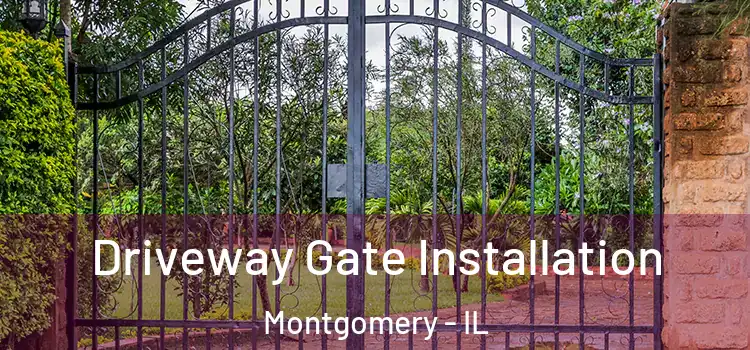 Driveway Gate Installation Montgomery - IL