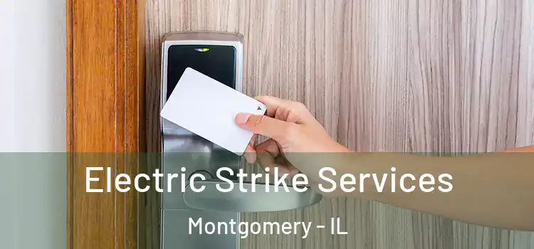  Electric Strike Services Montgomery - IL