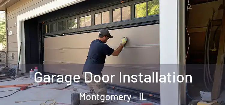  Garage Door Installation Montgomery - IL