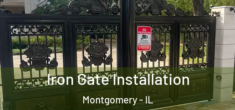Iron Gate Installation Montgomery - IL