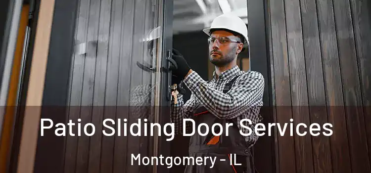 Patio Sliding Door Services Montgomery - IL